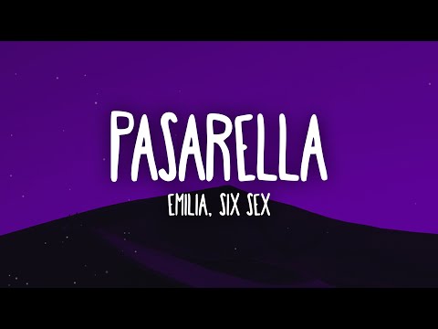 Emilia, Six Sex - pasarella 👠 (Letra en Español + Lyrics)