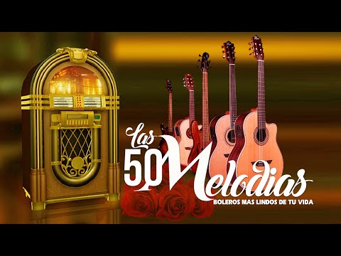 MUSICA QUE YA NO SE OYE EN LAS RADIOS - LAS 50 MELODIAS ORQUESTADAS BOLEROS MAS LINDOS DE TU VIDA