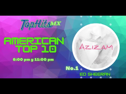 AMERICAN TOP 10 de la semana 24 (Canciones nuevas de ENERGY 21 MX)