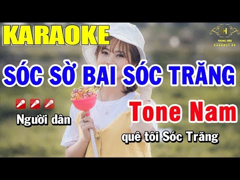 Karaoke Sóc Sờ Bai Sóc Trăng Tone Nam Nhạc Sống | Trọng Hiếu