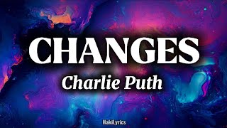 Charlie Puth — Changes (lyrics)