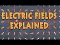 Understanding Electric Fields