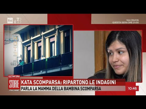 Kata scomparsa: ripartono le indagini   - Storie italiane 29/03/2024