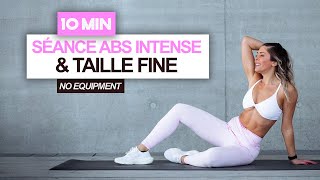 10 MIN ABDOS INTENSE & TAILLE FINE -  Routine maison sans matériel / SLIM FIT