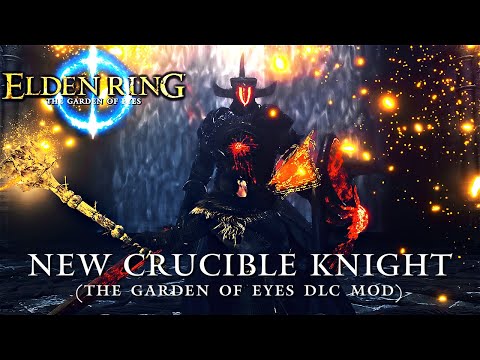 Elden ring: NEW Crucible Knight (The Garden of Eyes DLC Mod)