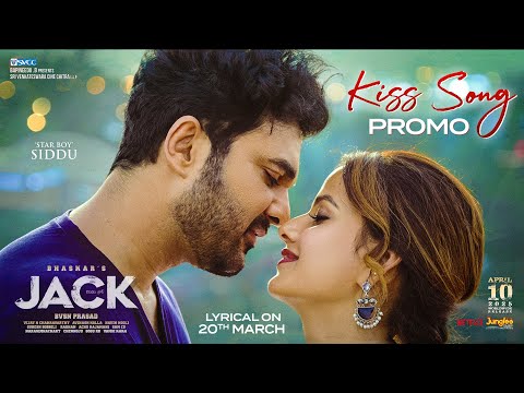 Kiss Song Promo | JACK | Siddhu Jonnalagadda, Vaishnavi Chaitanya | Bommarillu Bhaskar | BVSN Prasad