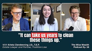 Estate Planning Traps to Avoid - Krista Clendenning, Partner at Tradition Law | Wise Wealth Ep. 16