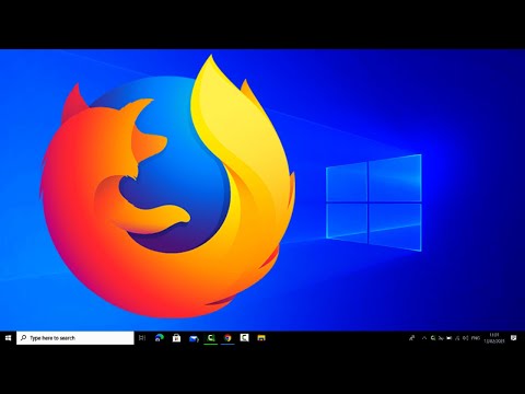 How to Install Firefox Browser on Windows 10 (2021)