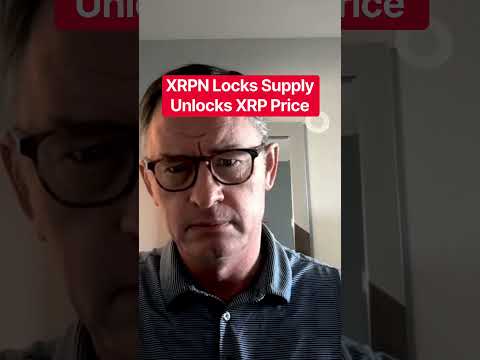 <strong>XRPN</strong> Locks Supply Unlocks XRP Price #xrp #crypto @digitalassetinvestor