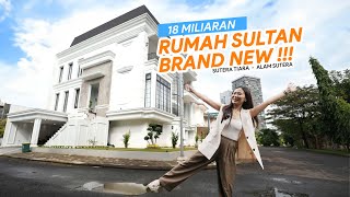 Eps. 583 | SUTERA TIARA ALAM SUTERA RUMAH SULTAN BARU JADI. DIJUAL FULL FURNISH