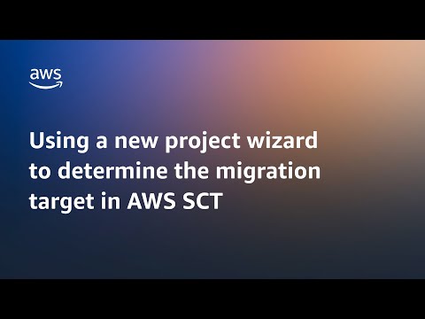 Using a new project wizard to determine the migration target in AWS SCT | Amazon Web Services