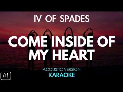 IV Of Spades – Come Inside Of My Heart (Karaoke/Acoustic Instrumental)