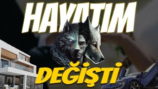 HAYATIM ARTIK DEĞİŞTİ