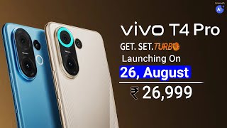 vivo T4 Pro Launching On 26 August 2025 ! Price & Full Spec