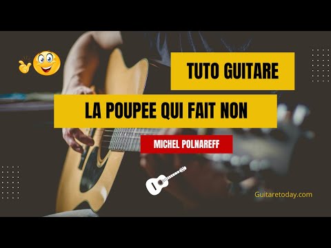 Tuto guitare Facile - La poupée qui fait non - Michel Polnareff