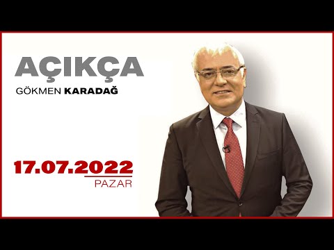 #CANLI | Gökmen Karadağ ile Açıkça | 17 Temmuz 2022 | #HALKTV