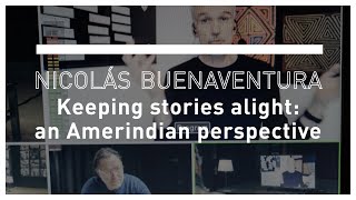 Tenir les histoires allumées : perspective amérindienne. Nicolás Buenaventura, Colombie [INTERVIEW]