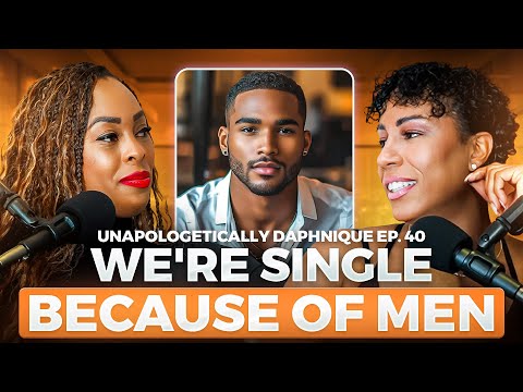 Why Female Comedians Are Single | Unapologetically Daphnique Ep. 40