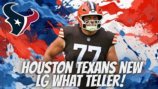 Houston Texans NEW LG Wyatt Teller!