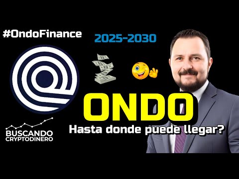 🚀 ONDO Netowork (#ondo) ¿Precio Realista para 2025 y 2030? 📈 Fundamentales y Noticias Clave 🔥