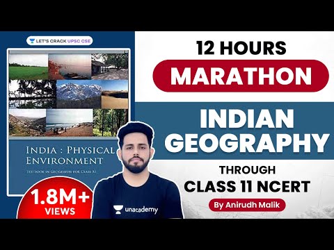 Indian Geography Marathon | Complete Class 11 NCERT | Anirudh Malik