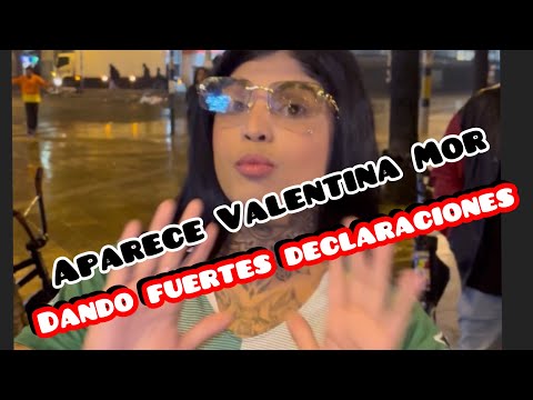 Fuertes declaraciones de Valentina Mor