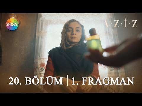 Aziz 20. Bölüm 1. Fragmanı | 