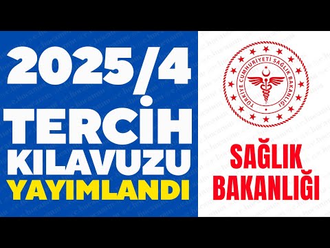 SAĞLIK BAKANLIĞI 2025/4 TERCİH KILAVUZU YAYIMLANDI - NEREYE KAÇ ATAMA YAPILACAK  BELLİ OLDU