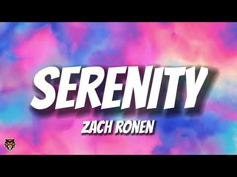 Zach Ronen - Serenity (Lyrics)