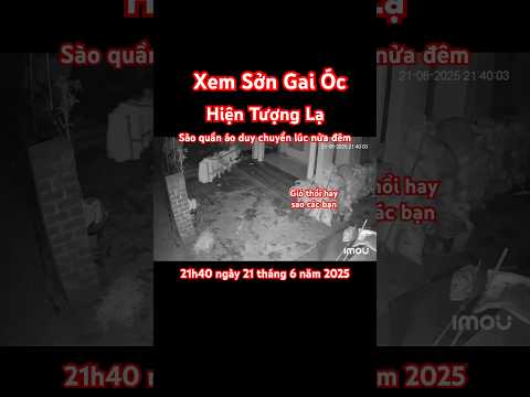 Hiện tượng lạ: sào quần áo tự duy chuyển #docla #tamlinh  #dulich65
