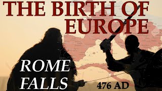 476 AD - A Tour Of Post-Roman Europe // European History Documentary