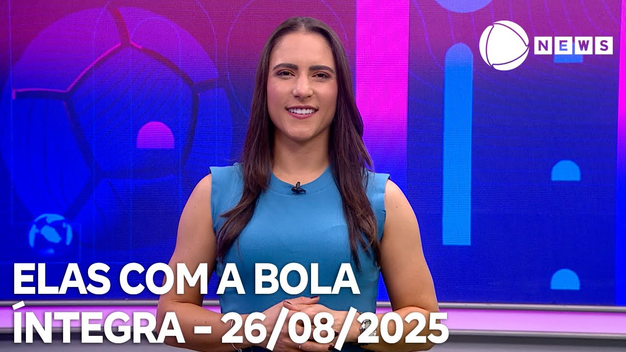 Elas com a Bola   26082025