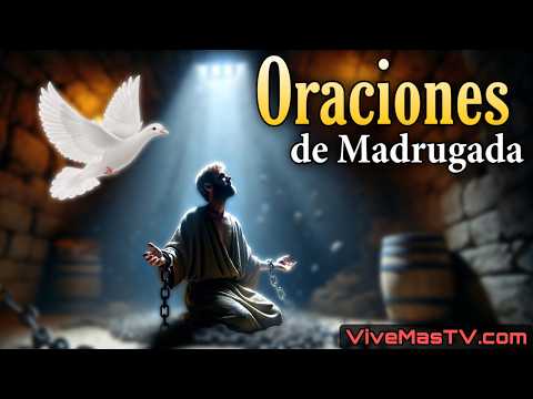 Oraciones de madrugada 🔥 Sanidad y liberación en nombre de Jesucristo