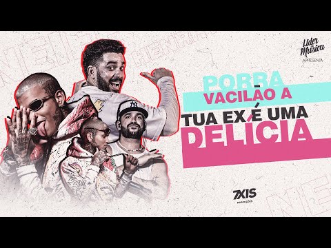 Porra Vacilão A Tua Ex É Uma Delícia - Henry Freitas feat. Neiff (Official Clipe Líder Da Música)