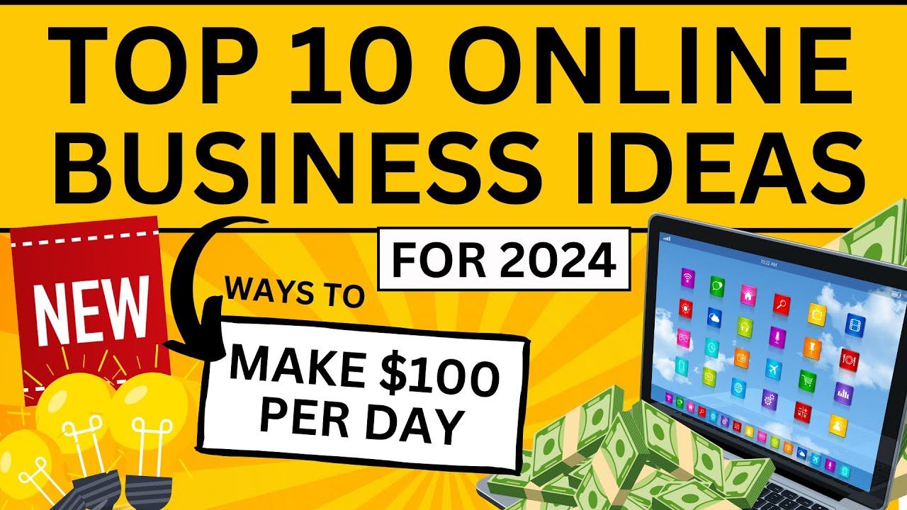 10 New Online Business Ideas to Start a Business in 2024