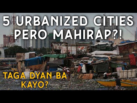Mukhang Mayayaman na Cities Pero naghihirap pa rin mga nakatira | 5 Poorest Urbanized Cities