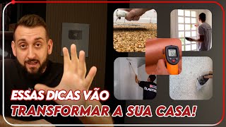 5 DICAS SUPER UTEIS PRA MELHORAR A SUA CASA