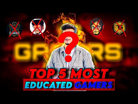 TOP 5 MOST EDUCATED GAMERS IN INDIA  ? 🇮🇳