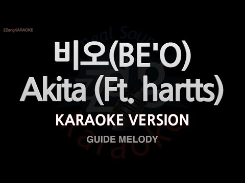 [짱가라오케/노래방] 비오(BE’O)-Akita (Ft. hartts) (Prod. OBSN) (Melody) [ZZang KARAOKE]