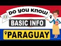 Exploring Basic Facts About Paraguay