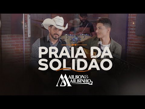 Ailson & Ailsinho- praia da solidão