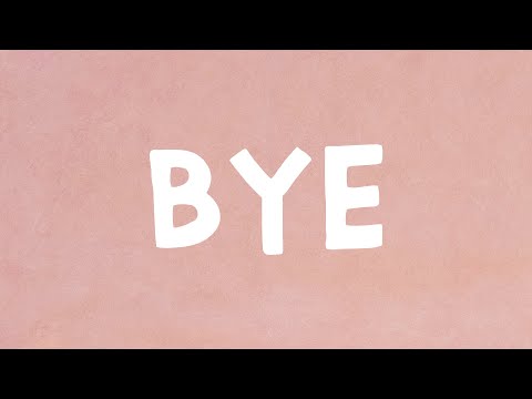 Ariana Grande - Bye (Lyrics)