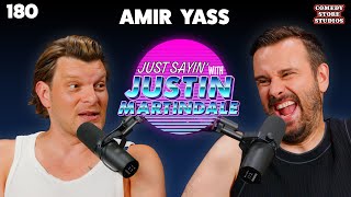 Housewives Haul w/ Amir Yass | JUST SAYIN' with Justin Martindale - Episode 180