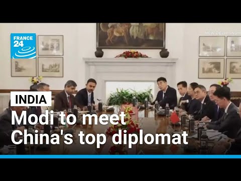 India's Modi to meet China's top diplomat as both powers rebuild ties • FRANCE 24 English