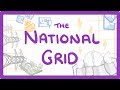 Understanding the National Grid Components