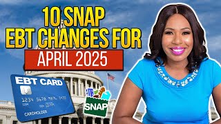 10 HUGE FOOD STAMP CHANGES APRIL 2025: INCREASE IN EBT + SNAP AUDITS, $120 SUN BUCKS, PILOT PROGRAMS
