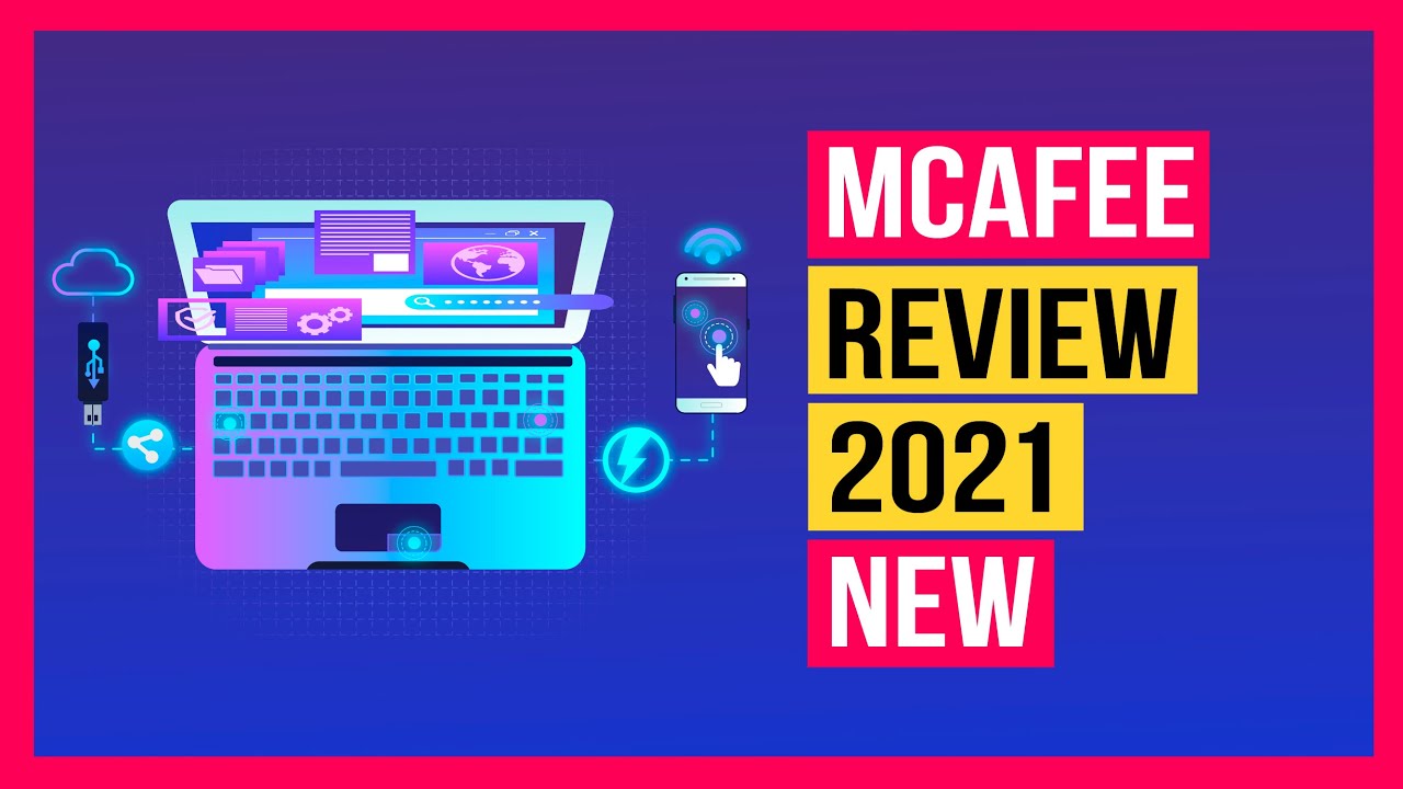 McAfee Antivirus Review 2022: Is McAfee Total Protection Worth it? (Get 60% Off) - The Cyber Lab