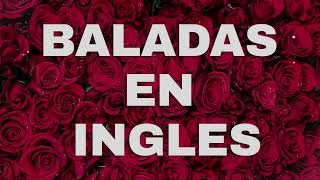 Las Mejores Baladas en Ingles de los 80 y 90 Romanticas Viejitas en Ingles 80's