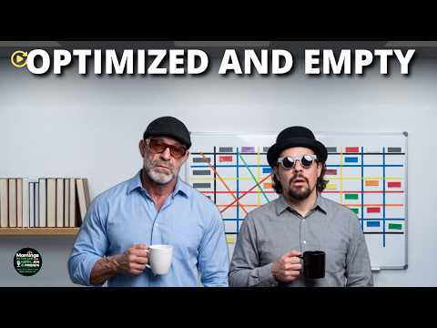 Why Grown Men Need to Waste More Time