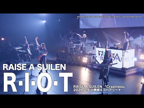 【公式ライブ映像】RAISE A SUILEN「R･I･O･T」